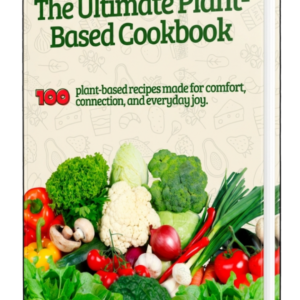 The Ultimate Plant Based CookBook